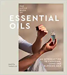 The Little Book of Essential Oils: An Introduction to Choosing, Using and Blending Oils (EPUB)