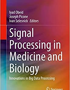Signal Processing in Medicine and Biology: Innovations in Big Data Processing (PDF)