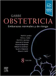 Gabbe. Obstetricia : Embarazos normales y de riesgo, 8.ª Edición (PDF)
