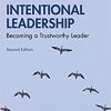 Intentional Leadership: Becoming a Trustworthy Leader, 2nd Edition (Leadership: Research and Practice) (EPUB)