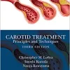 Carotid Treatment: Principles and Techniques, 3rd Edition (PDF)