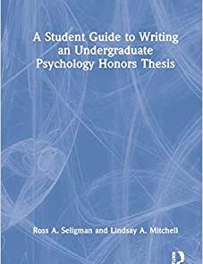A Student Guide to Writing an Undergraduate Psychology Honors Thesis, 1st edition (PDF)