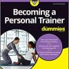 Becoming a Personal Trainer For Dummies, 2nd Edition (PDF)