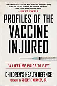 Profiles of the Vaccine-Injured: “A Lifetime Price to Pay” (Children’s Health Defense) (EPUB)