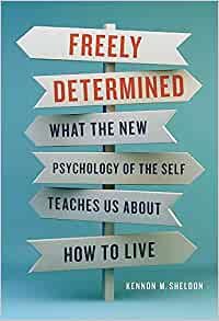 Freely Determined: What the New Psychology of the Self Teaches Us About How to Live (EPUB)