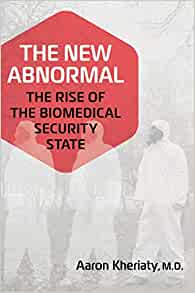 The New Abnormal: The Rise of the Biomedical Security State (EPUB)