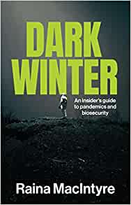 Dark Winter: An insider’s guide to pandemics and biosecurity (PDF)