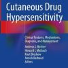 Cutaneous Drug Hypersensitivity: Clinical Features, Mechanisms, Diagnosis, and Management (PDF)