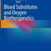 Blood Substitutes and Oxygen Biotherapeutics (PDF)