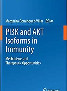 Pi3k and Akt Isoforms in Immunity: Mechanisms and Therapeutic Opportunities: 436 (PDF)