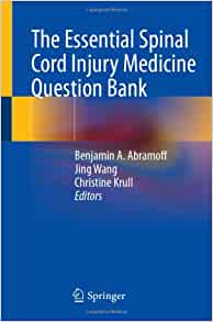 The Essential Spinal Cord Injury Medicine Question Bank (PDF)