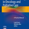 Psychopharmacology in Oncology and Palliative Care: A Practical Manual 2014th Edition