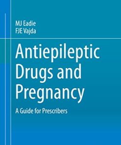 Antiepileptic Drugs and Pregnancy: A Guide for Prescribers 1st ed. 2016 Edition