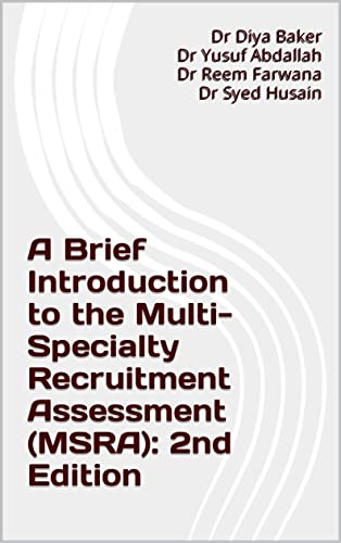 A Brief Introduction to the Multi Specialty Recruitment Assessment MSRA