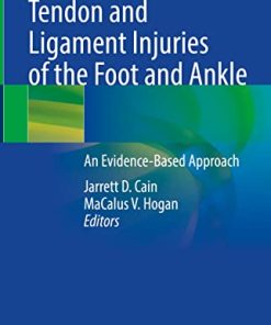 Tendon and Ligament Injuries of the Foot and Ankle: An Evidence-Based Approach (PDF)