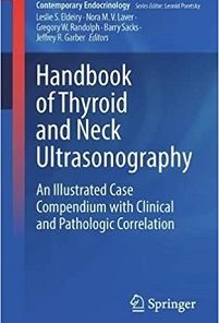 Handbook of Thyroid and Neck Ultrasonography: An Illustrated Case Compendium with Clinical and Pathologic Correlation (Contemporary Endocrinology) (Original PDF from Publisher)