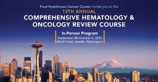13th Annual Comprehensive Hematology and Oncology Review Course (CME VIDEOS)