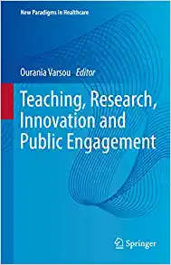 Teaching, Research, Innovation and Public Engagement (New Paradigms in Healthcare) (Original PDF from Publisher)
