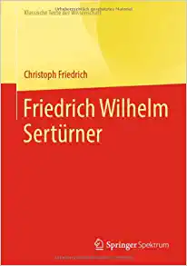 Friedrich Wilhelm Sertürner (Klassische Texte der Wissenschaft) (German Edition) (EPUB)
