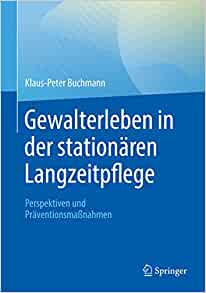 Gewalterleben in der stationären Langzeitpflege: Perspektiven und Präventionsmaßnahmen (German Edition) (EPUB)