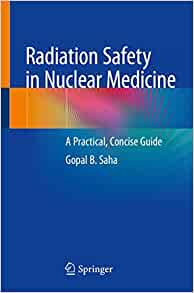 Radiation Safety in Nuclear Medicine: A Practical, Concise Guide (PDF)