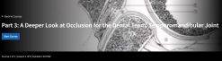 A Deeper Look at Occlusion for the Dental Team