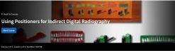 Using Positioners for Indirect Digital Radiography