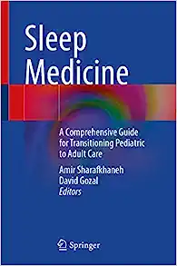 Sleep Medicine: A Comprehensive Guide for Transitioning Pediatric to Adult Care (PDF)