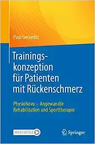 Trainingskonzeption für Patienten mit Rückenschmerz: PhysioNovo – Angewandte Rehabilitation und Sporttherapie (German Edition) (PDF)