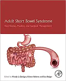 Adult Short Bowel Syndrome: Nutritional, Medical, and Surgical Management (PDF)