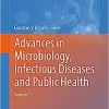 Advances in Microbiology, Infectious Diseases and Public Health: Volume 17 (Advances in Experimental Medicine and Biology, 1434) (PDF)