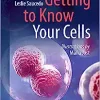 Getting to Know Your Cells (EPUB)