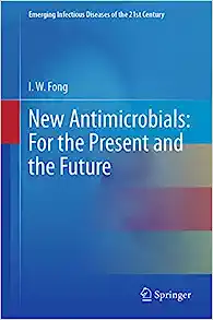New Antimicrobials: For the Present and the Future (Emerging Infectious Diseases of the 21st Century) (EPUB)