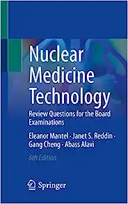 Nuclear Medicine Technology: Review Questions for the Board Examinations, 6th Edition (PDF)