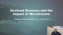 Occlusal Diseases and the Impact of Microtrauma (Course)