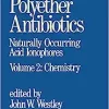 Polyether Antibiotics: Naturally Occurring Acid Ionophores–Volume 2: Chemistry (PDF)