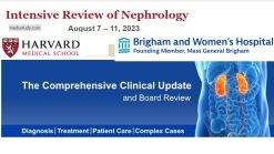 Harvard Intensive Review of Nephrology 2023