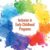 Inclusion in Early Childhood Programs  8th Edition