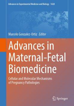 Advances in Maternal-Fetal Biomedicine (ePub Book)