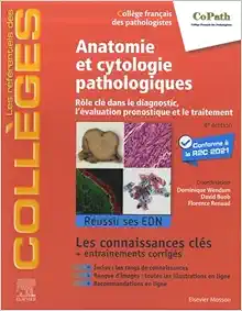 Anatomie et cytologie pathologiques: Rôle clé dans le diagnostic, l’évaluation pronostique et le traitement, 4ed (PDF Book)