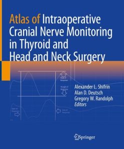 Atlas of Intraoperative Cranial Nerve Monitoring in Thyroid and Head and Neck Surgery (PDF)