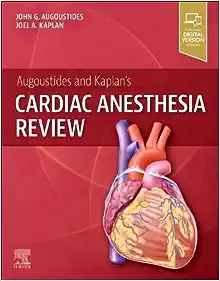 Augoustides and Kaplan’s Cardiac Anesthesia Review (PDF Book)