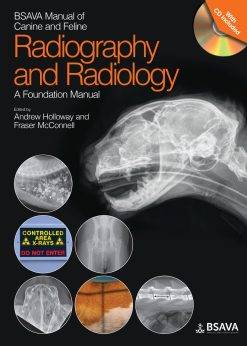 BSAVA Manual of Canine and Feline Radiography and Radiology