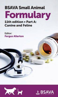 BSAVA Small Animal Formulary – Part A: Canine and Feline, 11th Edition (PDF Book)