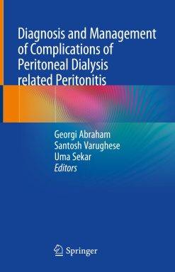 Diagnosis and Management of Complications of Peritoneal Dialysis related Peritonitis (PDF Book)