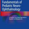 Fundamentals of Pediatric Neuro-Ophthalmology (PDF Book)