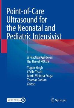 Point-of-Care Ultrasound for the Neonatal and Pediatric Intensivist (PDF Book)