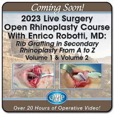 QMP 2023 Live Surgery Open Rhinoplasty Course With Enrico Robotti, MD: Rib Grafting in Secondary Rhinoplasty From A to Z, 2-Volume Video Series (Course)