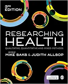Researching Health: Qualitative, Quantitative and Mixed Methods, 3rd Edition (PDF Book)