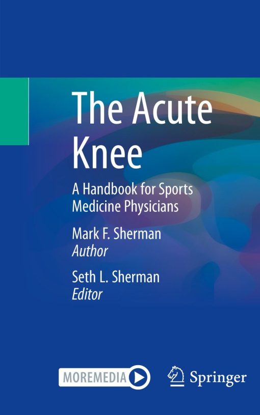The Acute Knee: A Handbook for Sports Medicine Physicians (PDF Book)